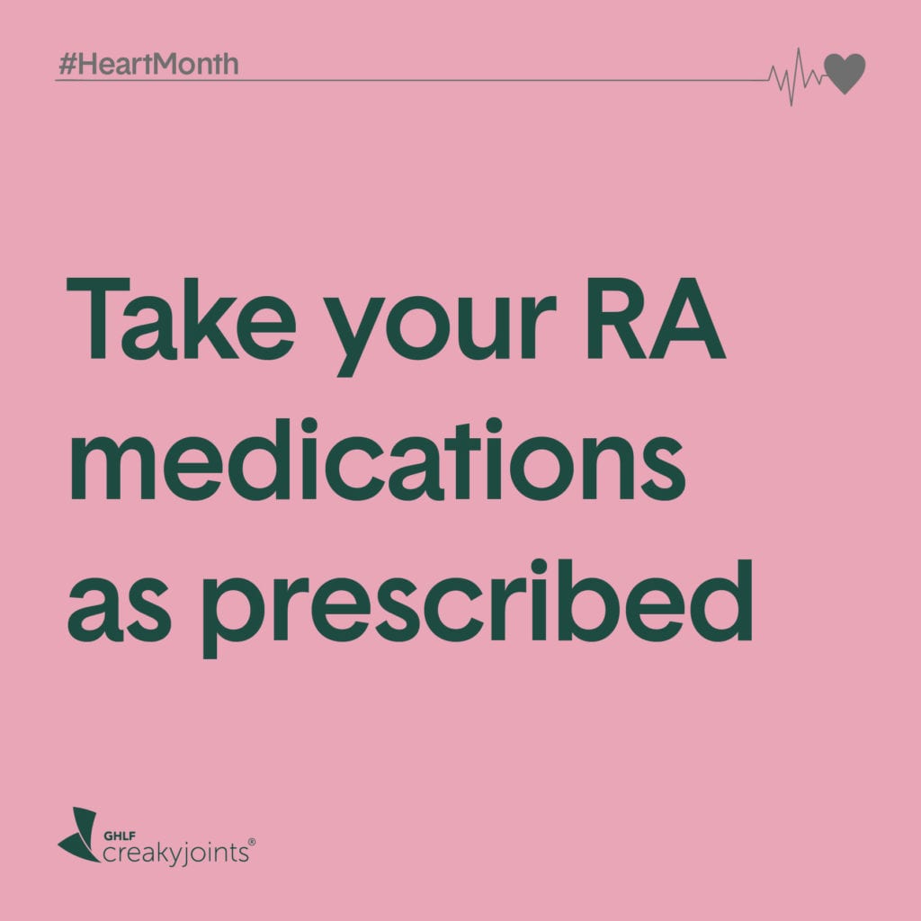 Rheumatoid Arthritis Heart Month Take RA Medications as Prescribed